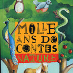 mille ans de contes nature